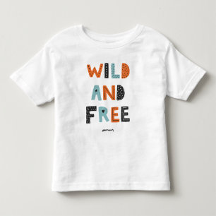 Wild and Free   Doodle Letters Toddler T-Shirt