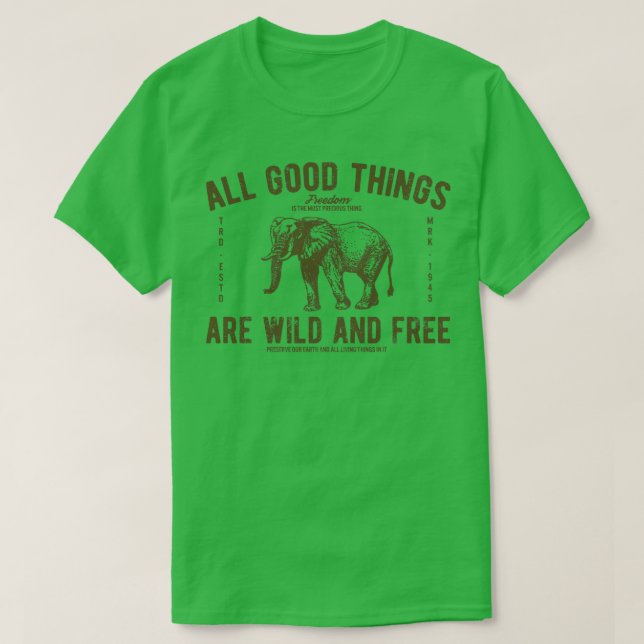 Wild and Free Elephant T-Shirt (Design Front)