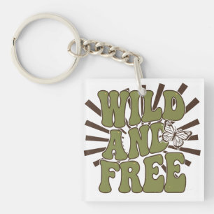 Wild and Free Key Ring
