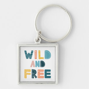Wild and Free Key Ring