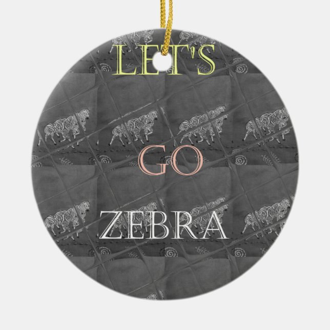 Wild and Free Let's Go!: A Zebra's Journey Ceramic Tree Decoration (Front)