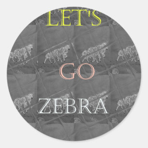 Wild and Free Let's Go!: A Zebra's Journey Classic Round Sticker