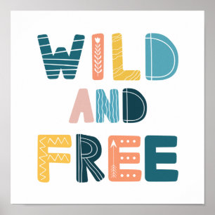 Wild and Free Poster