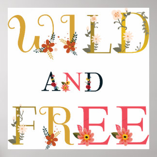 Wild and free  poster