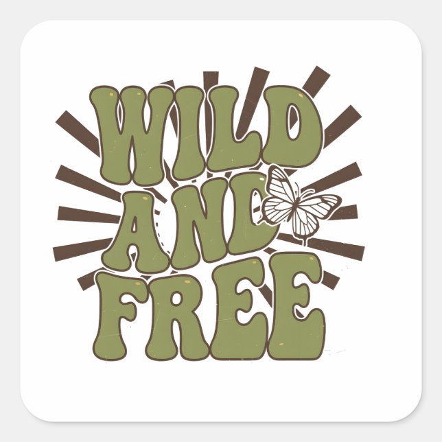 Wild and FREE Square Sticker (Front)