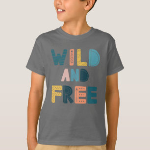 Wild and Free T-Shirt