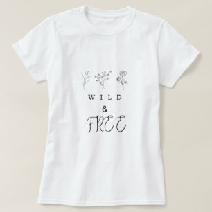 Wild and Free T-Shirt