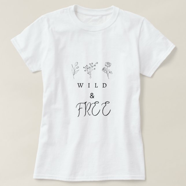 Wild and Free T-Shirt (Design Front)