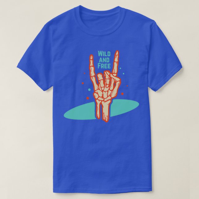 Wild And Free T-Shirt (Design Front)