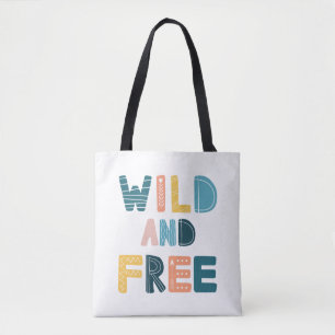 Wild and Free Tote Bag