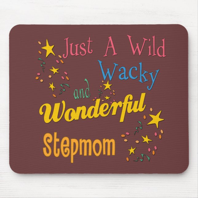 Wild and Wacky Stepmom Mouse Mat (Front)