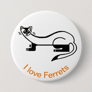 Wild animals - I love FERRETS - Nature 7.5 Cm Round Badge