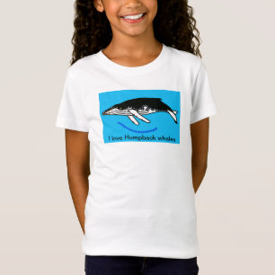 Wild animals - I love Humpback WHALES - Oceans T-Shirt