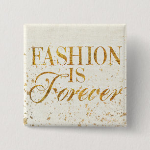 Wild Apple Fashion Is Forever - Girly Quote 15 Cm Square Badge