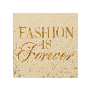 Wild Apple   Fashion Is Forever - Girly Quote Wood Wall Art