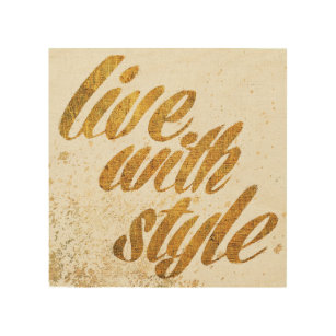 Wild Apple   Live With Style - Girly Quote Wood Wall Art