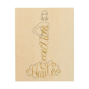 Wild Apple   Stylish Sayings - Couture Haute Dress Wood Wall Art
