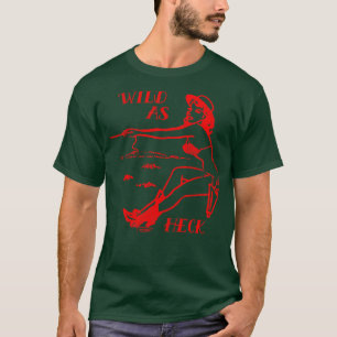 Wild as Heck T-Shirt
