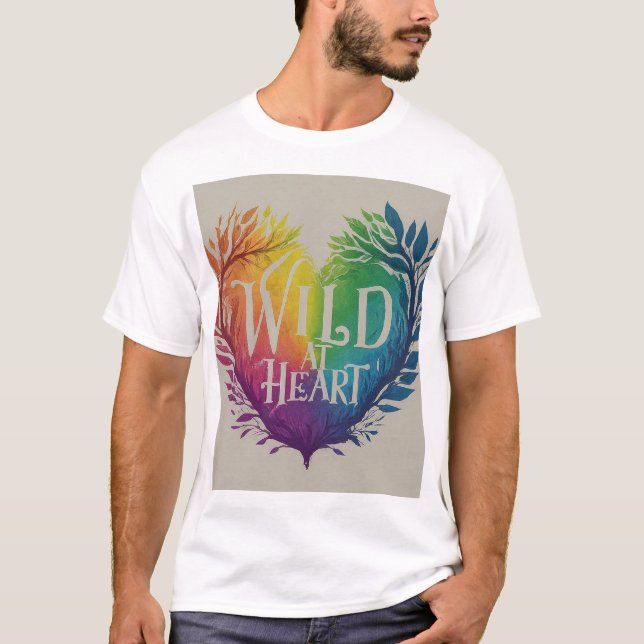 Wild at heart T-Shirt (Front)