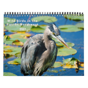 Wild Birds in the Pacific Northwest 2027 Calendar