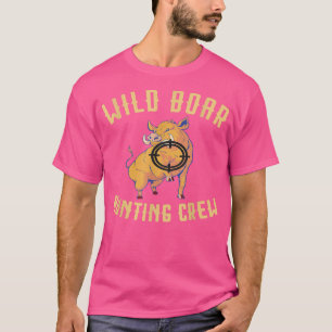 Wild Boar Hunting Crew Wild Boar Target Wild Boar  T-Shirt
