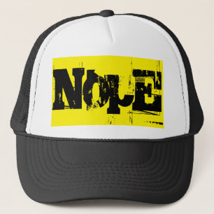 wild bright NOPE wording   Trucker Hat