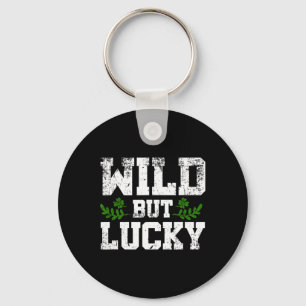 Wild But Lucky St Patricks Day Slogan Design Desig Key Ring