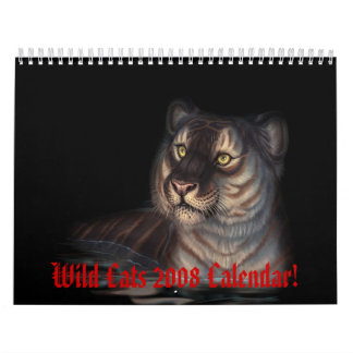 Wild Cats 2008 Calendar! Calendar
