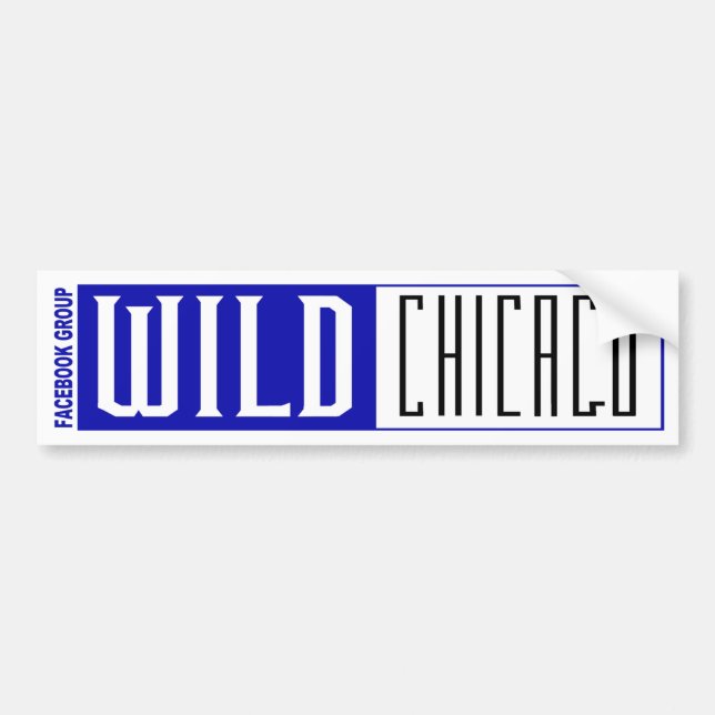 Wild Chicago TV Show Bumper Sticker (Front)