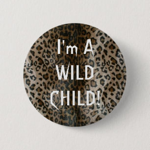Wild Child on Leopard Print pin