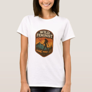 Wild Feminist Retro Nature Hiking Empowerment  T-Shirt