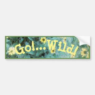 Wild Flowers - Go!...Wild! Ver.2 Bumper Sticker