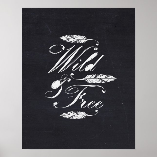 Wild & Free/White-Black Poster (Front)