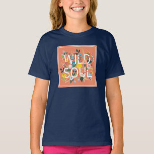 Wild Garden, Wild Soul T-Shirt