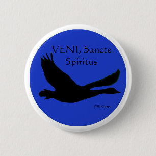 Wild Goose Button - VENI, Sancte Spiritus