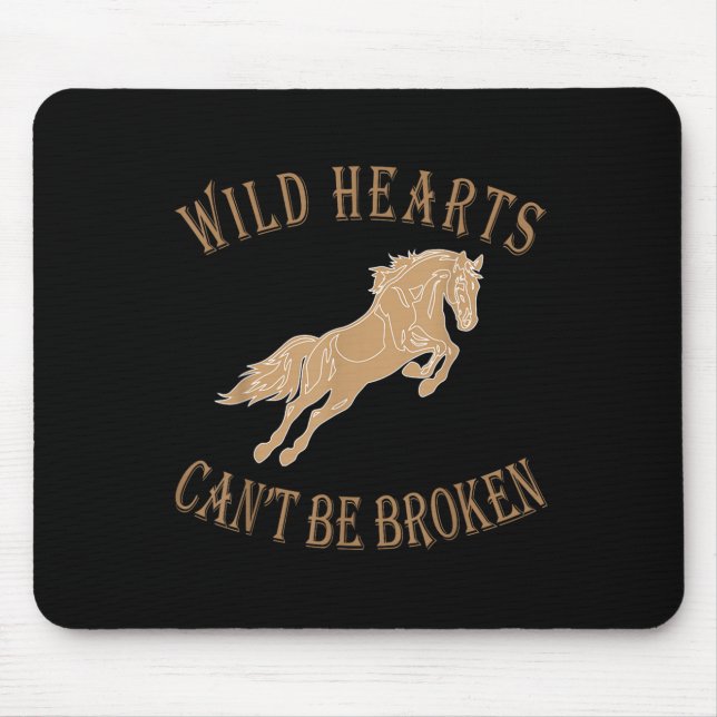 Wild Heart Can't Be Broken Funny S  Mouse Mat (Front)