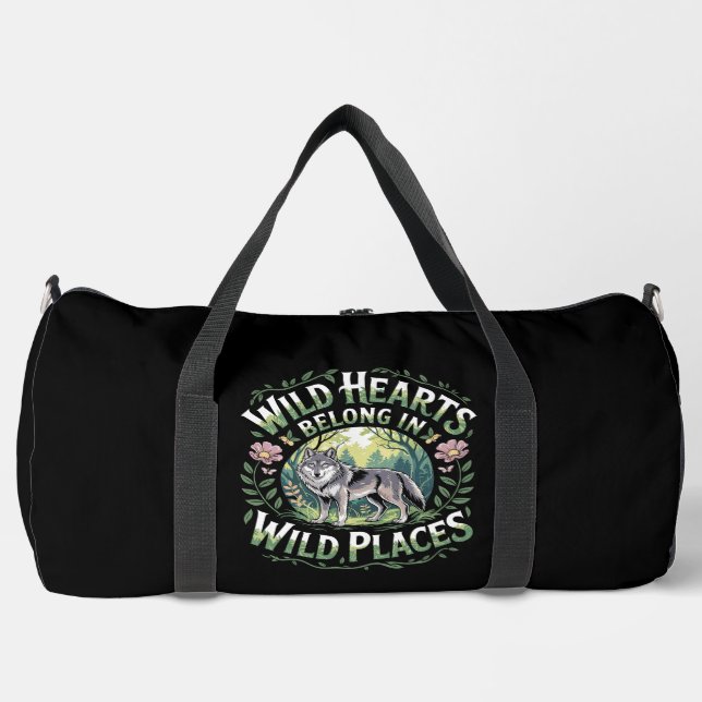 Wild Hearts Belong Wild Places Duffle Bag (Front)