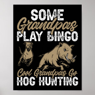 Wild Hog Hunting Dad Grandpa Boar Hunting  Poster