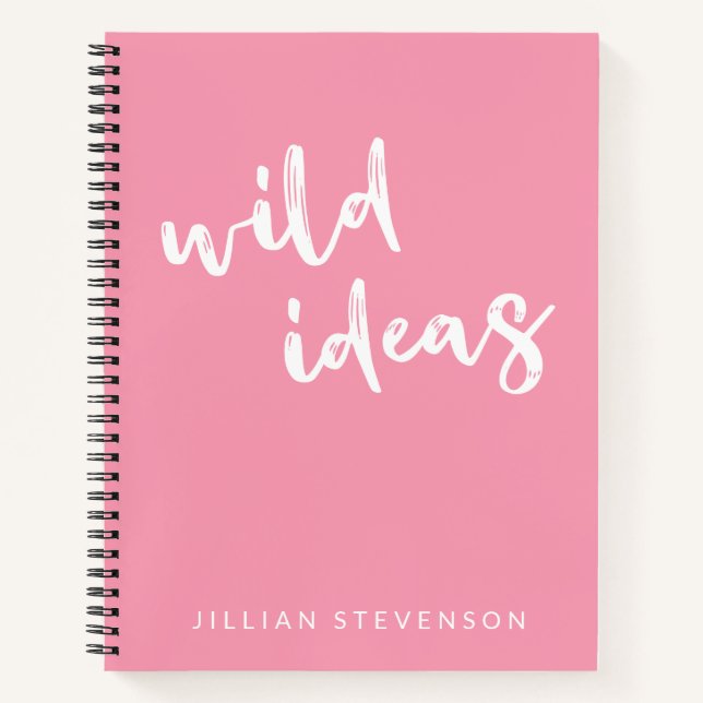 Wild Ideas Fun Inspirational Personalised Pink  Notebook (Front)