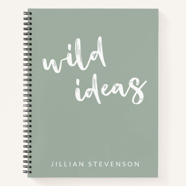 Wild Ideas Fun Inspirational Personalised Sage  Notebook (Front)