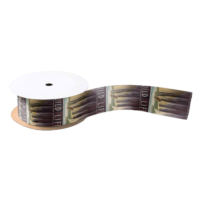 Wild Life - The National Parks preserve all Life. Satin Ribbon (Spool)
