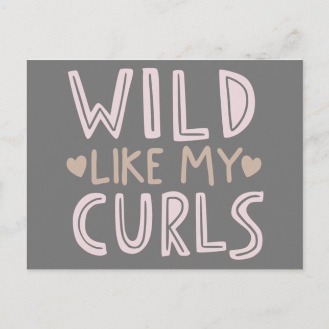 Wild Like My Curls Funny Quote Phrase Calligraphy Postcard (Front)