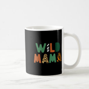 Wild Mama Zoo Born Wild Birthday Safari Jungle Fam Coffee Mug