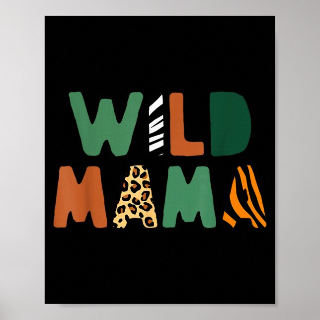 Wild Mama Zoo Born Wild Birthday Safari Jungle Fam Poster (Front)