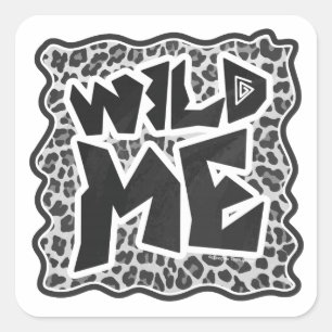 Wild Me Leopard White and Black Square Sticker