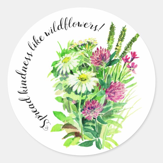 Wild meadow flowers spread kindness  classic round sticker (Front)