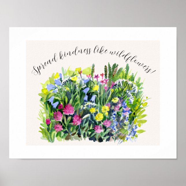 Wild meadow flowers spread kindness  poster (Front)