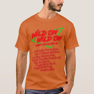 Wild On Wild On Christmas Version T-Shirt