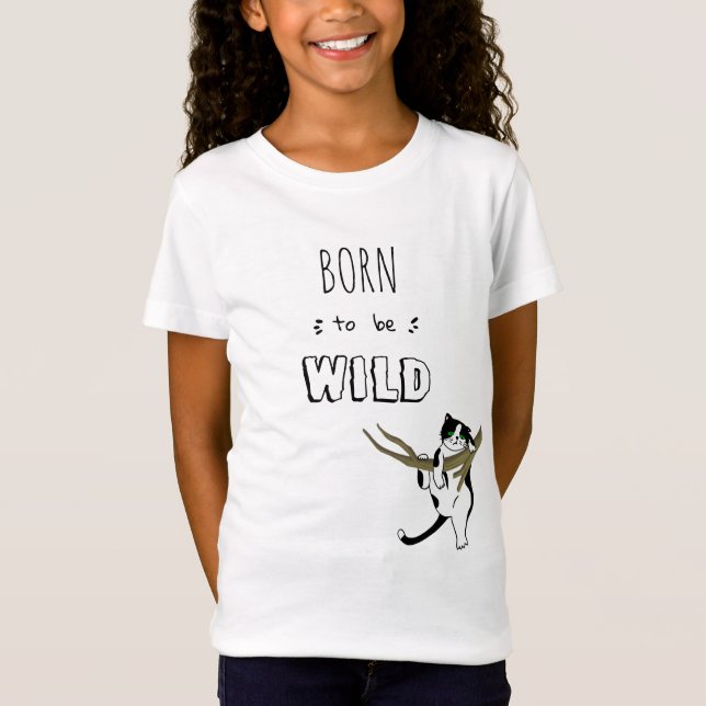 Wild One Born To Be Wild Cat Climbing Tree T-Shirt (Front)