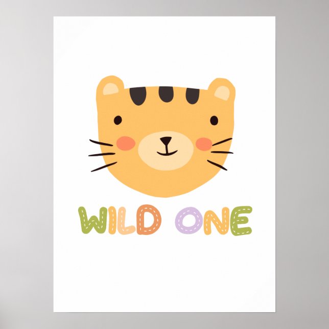 Wild One Tiger Baby Nursery  Poster (Front)